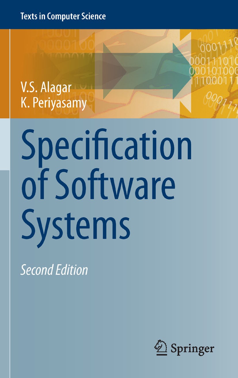 Specification of Software Systems, Alagar et Periyasamy, 2nd edition